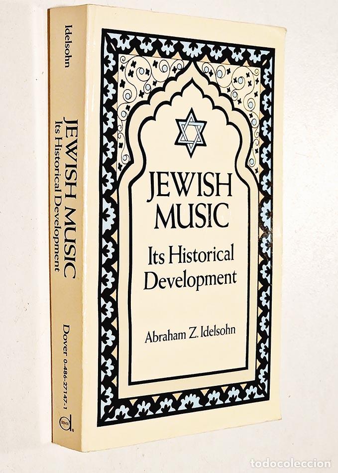 Libri di seconda mano: JEWISH MUSIC. ITS HISTORICAL DEVELOPMENT - IDELSOHN, Abraham