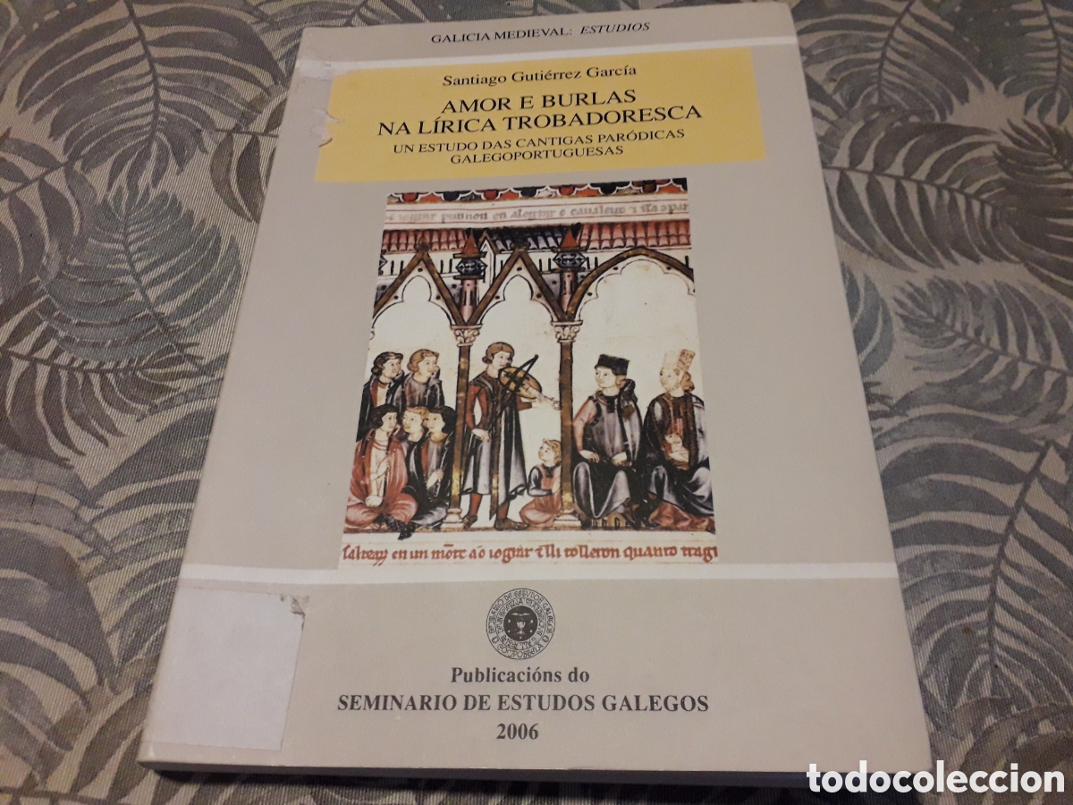 Second hand books: AMOR E BURLAS NA L&Iacute;RICA TROBADORESCA, SANTIAGO GUTIERREZ GARC&Iacute;A,