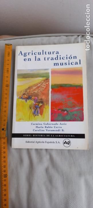 Gebrauchte B&uuml;cher: AGRICULTURA EN LA TRADICION MUSICAL. CARMINA GOBERNADO ASTIZ... EDITORIAL AGRICOLA ESPA&Ntilde;OLA 2005