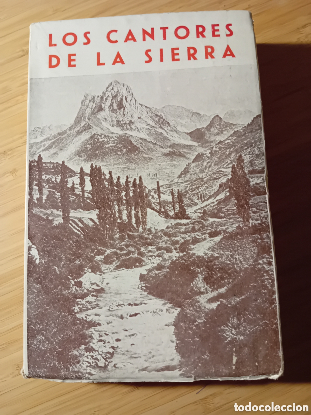 Gebrauchte B&uuml;cher: Los cantores de la sierra, desde el siglo XIV hasta nuestros d&iacute;as. Antolog&iacute;a (Bergua 1936)
