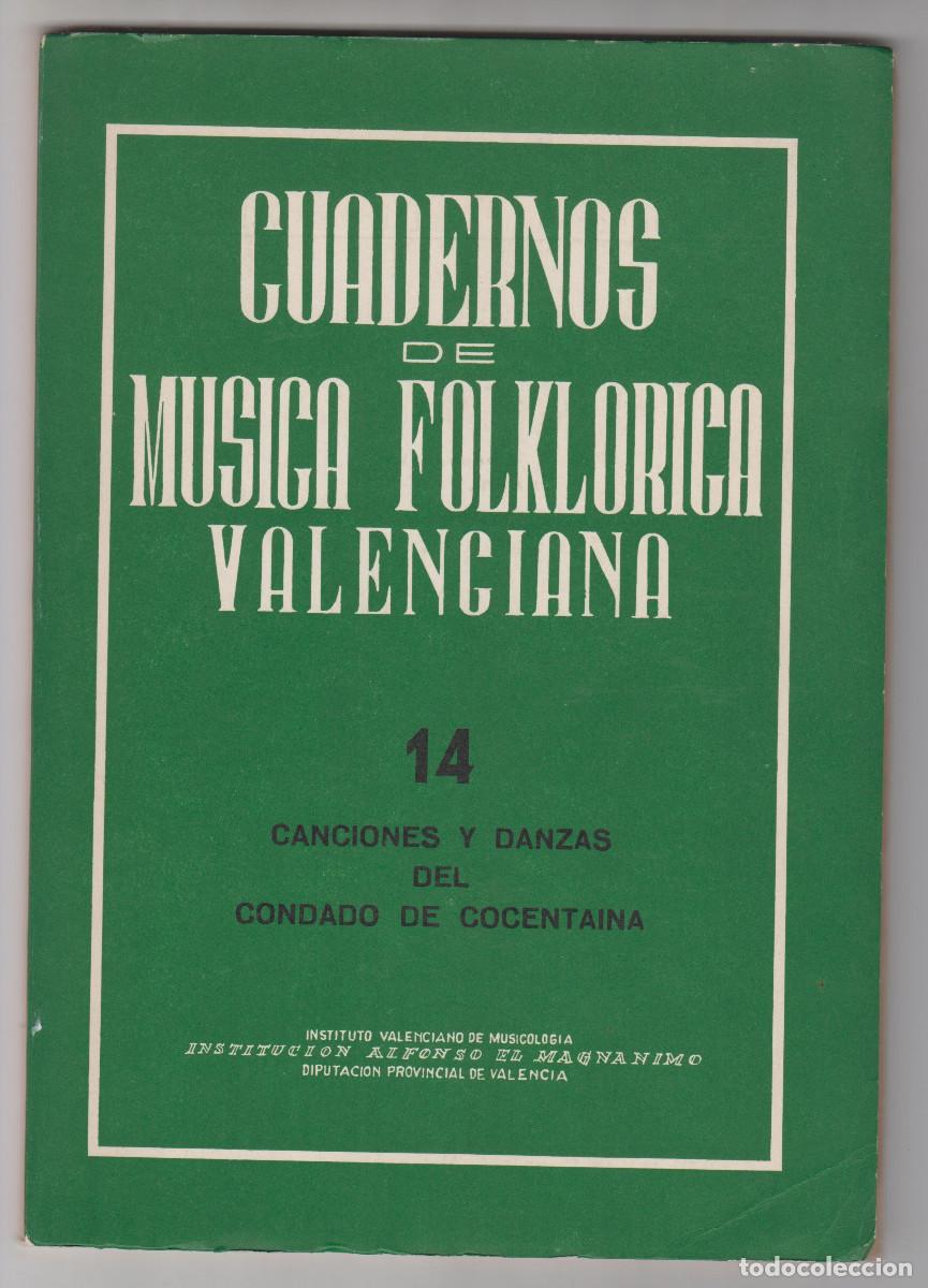Libri di seconda mano: CUADERNOS MUSICA FOLKLORICA VALENCIANA N&ordm;14 CANCIONES Y DANZAS DEL CONDADO DE COCENTAINA, 1968