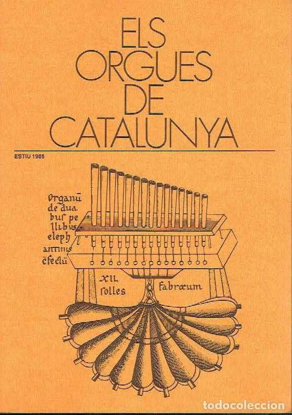 Libros de segunda mano: Els orgues de Catalunya, estiu 1985..