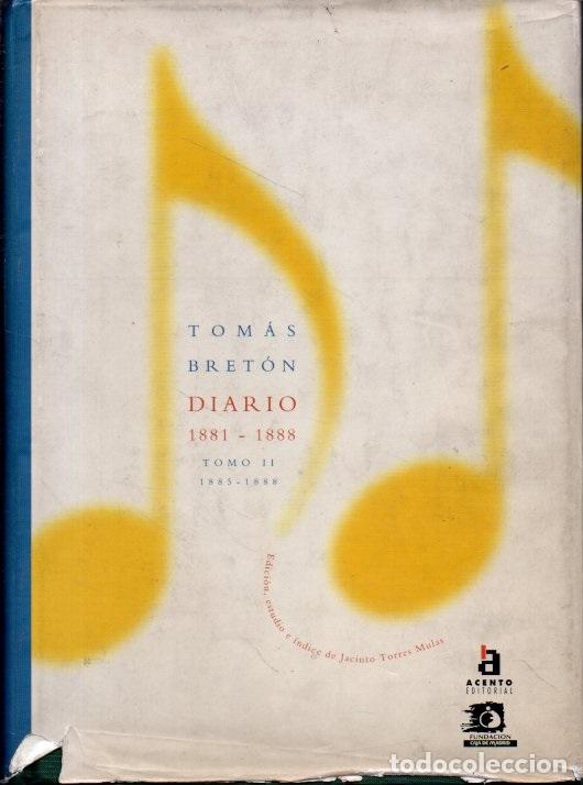 Libri di seconda mano: DIARIO (1881-1888). TOMO II (1885-1888). - BRET&Oacute;N, Tom&aacute;s.