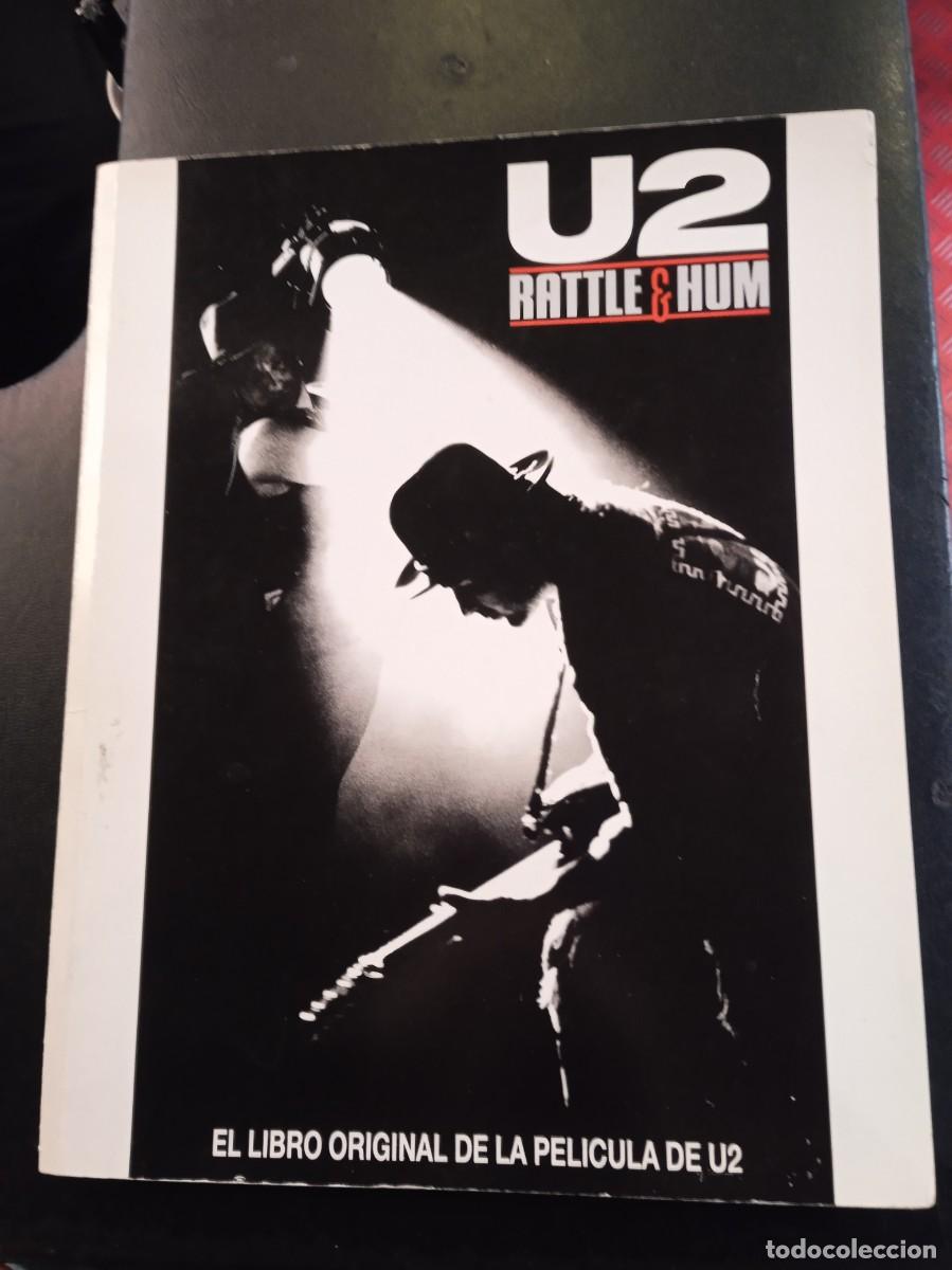 Libros de segunda mano: U2- RATTLE AND HUM. EL LIBRO ORIGINAL DE LA PEL&Iacute;CULA DE U2. - Foto 1