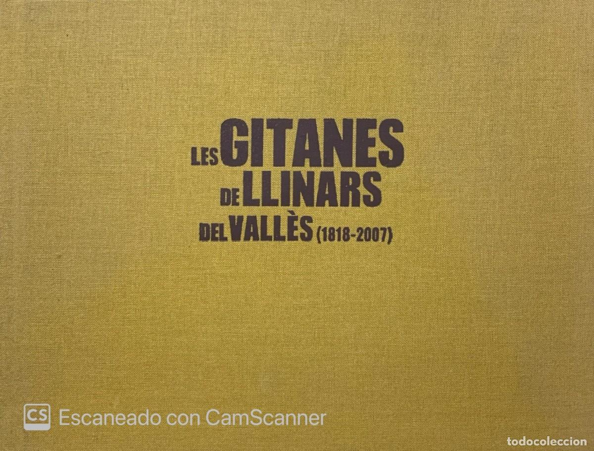 Libros de segunda mano: LES GITANES DE LLINARS DEL VALLES (1818-2007) - Foto 1