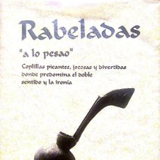 Libros de segunda mano: RABELADAS A LO PESAO POR CANDEAL - FOLKLORE CASTELLANO