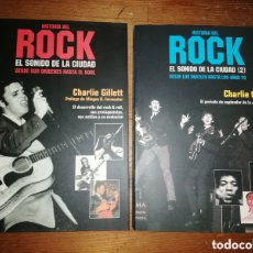 Libros de segunda mano: HISTORIA DEL ROCK - EL SONIDO DE LA CIUDAD - VOL. 1 Y 2 - CHARLIE GILLETT (INCLUYE CD)
