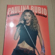 Libros de segunda mano: PAULINA RUBIO. EL HURACÁN MEXICANO (IRAIDE LUNA)