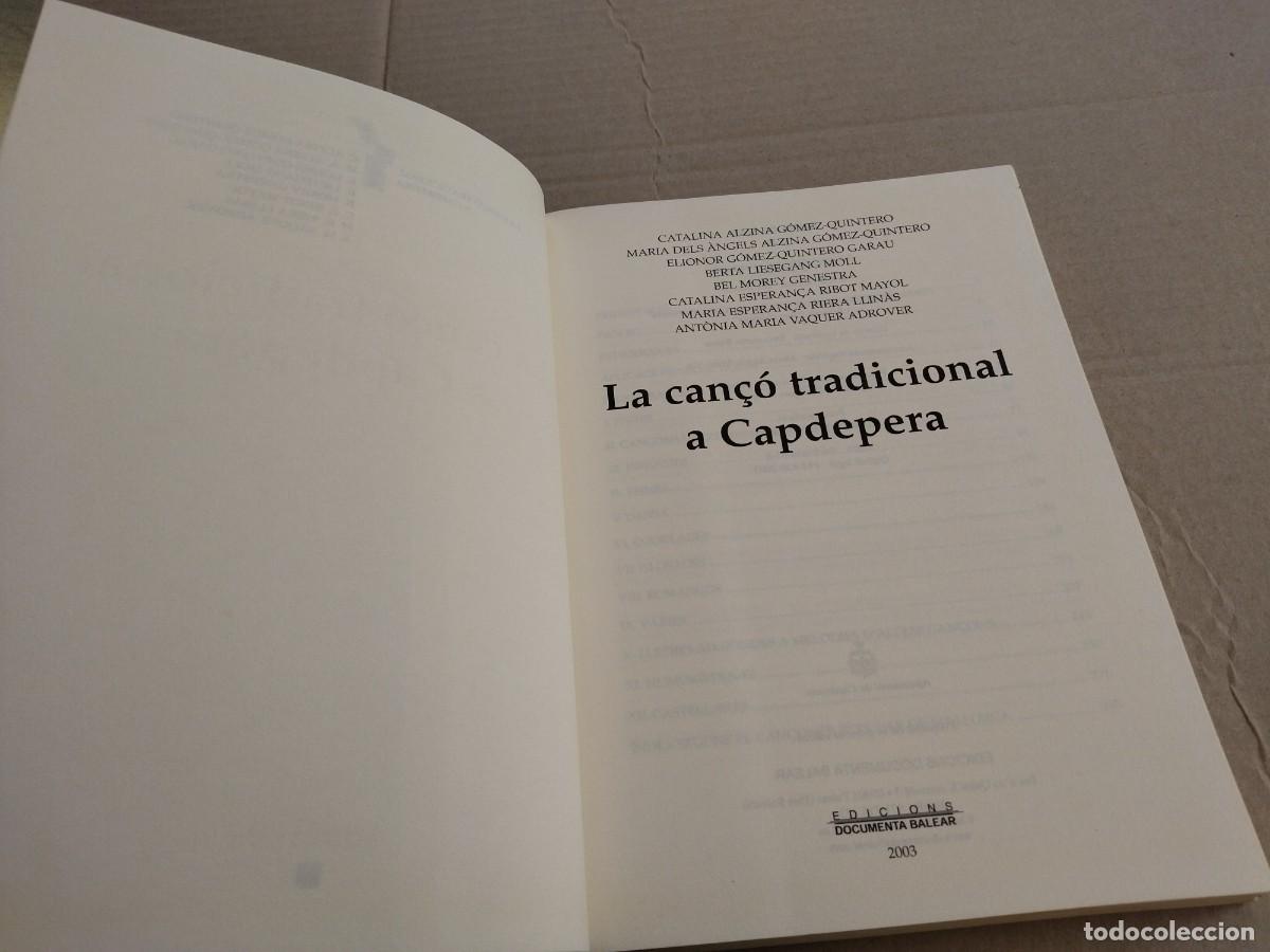 Libros de segunda mano: LA CAN&Ccedil;O TRADICIONAL A CAPDEPERA. MALLORCA, 2003. - Foto 2