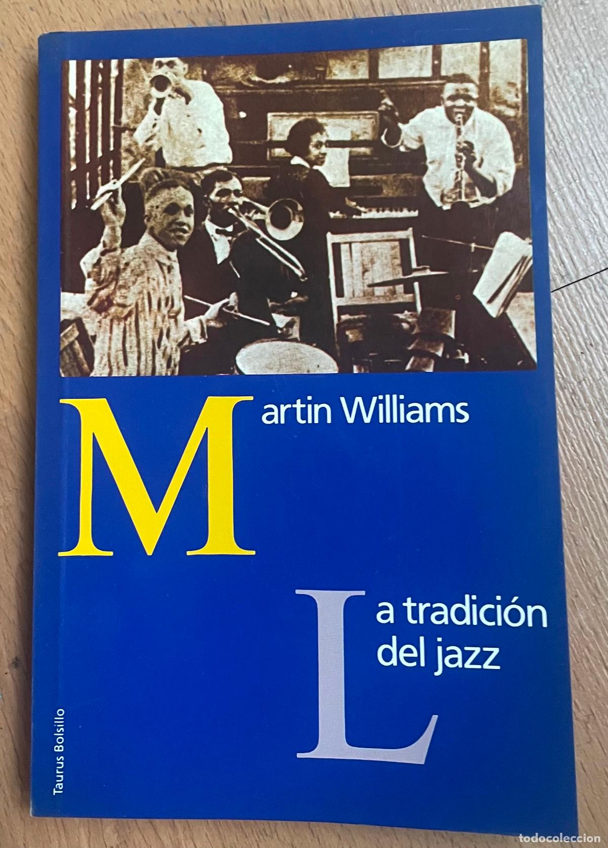 Libros de segunda mano: LA TRADICION DEL JAZ, Martin Williams - Foto 1