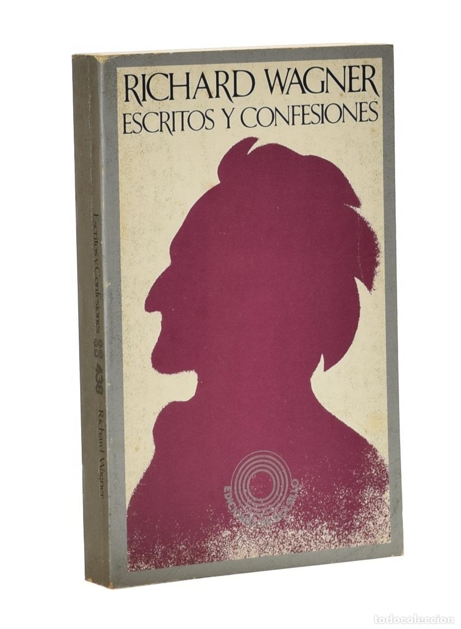 Libros de segunda mano: ESCRITOS Y CONFESIONES - WAGNER, Richard - Foto 1
