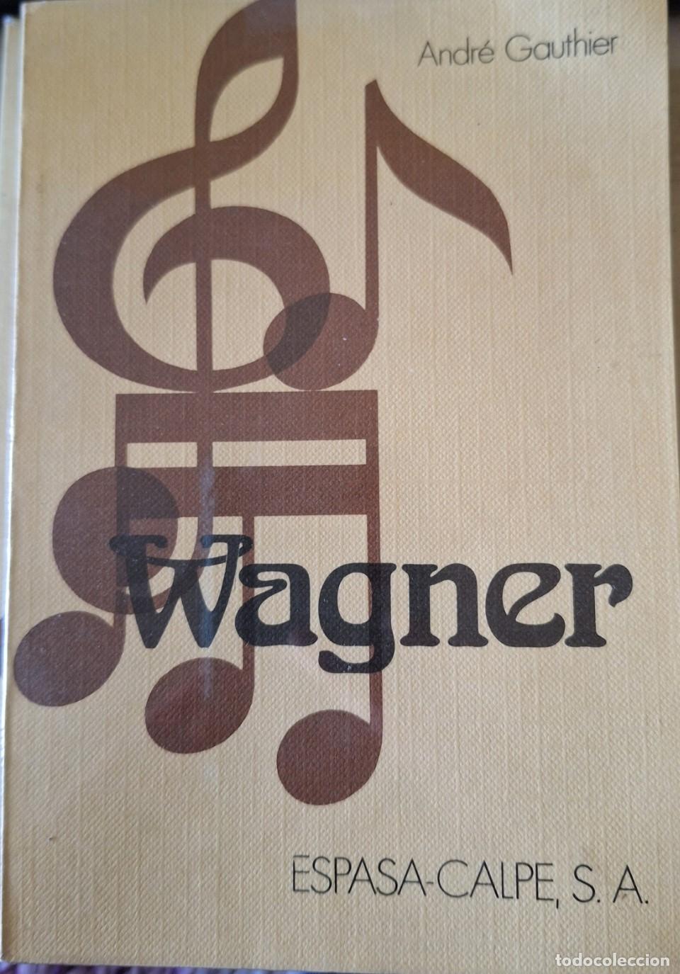 Libros de segunda mano: WAGNER. - GAUTHIER, Andre. - Foto 1