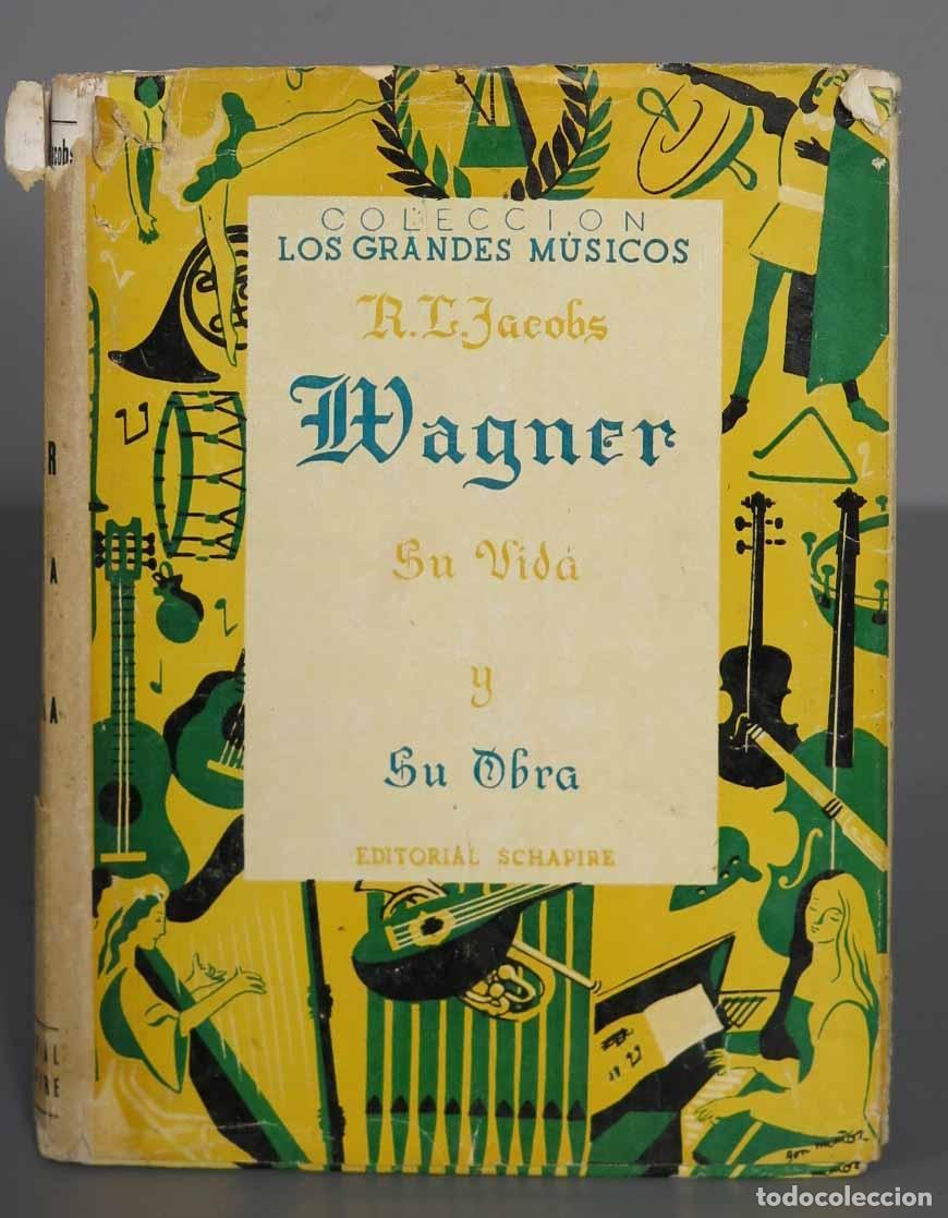 Libros de segunda mano: Wagner, su vida y su obra. Jacobs Robert - Foto 1