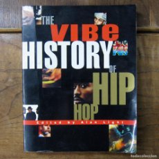 Libros de segunda mano: ALAN LIGHT - THE VIBE HISTORY OF HIP HOP - 1999 - EN INGLÉS, CON CD, HIP-HOP, RAP