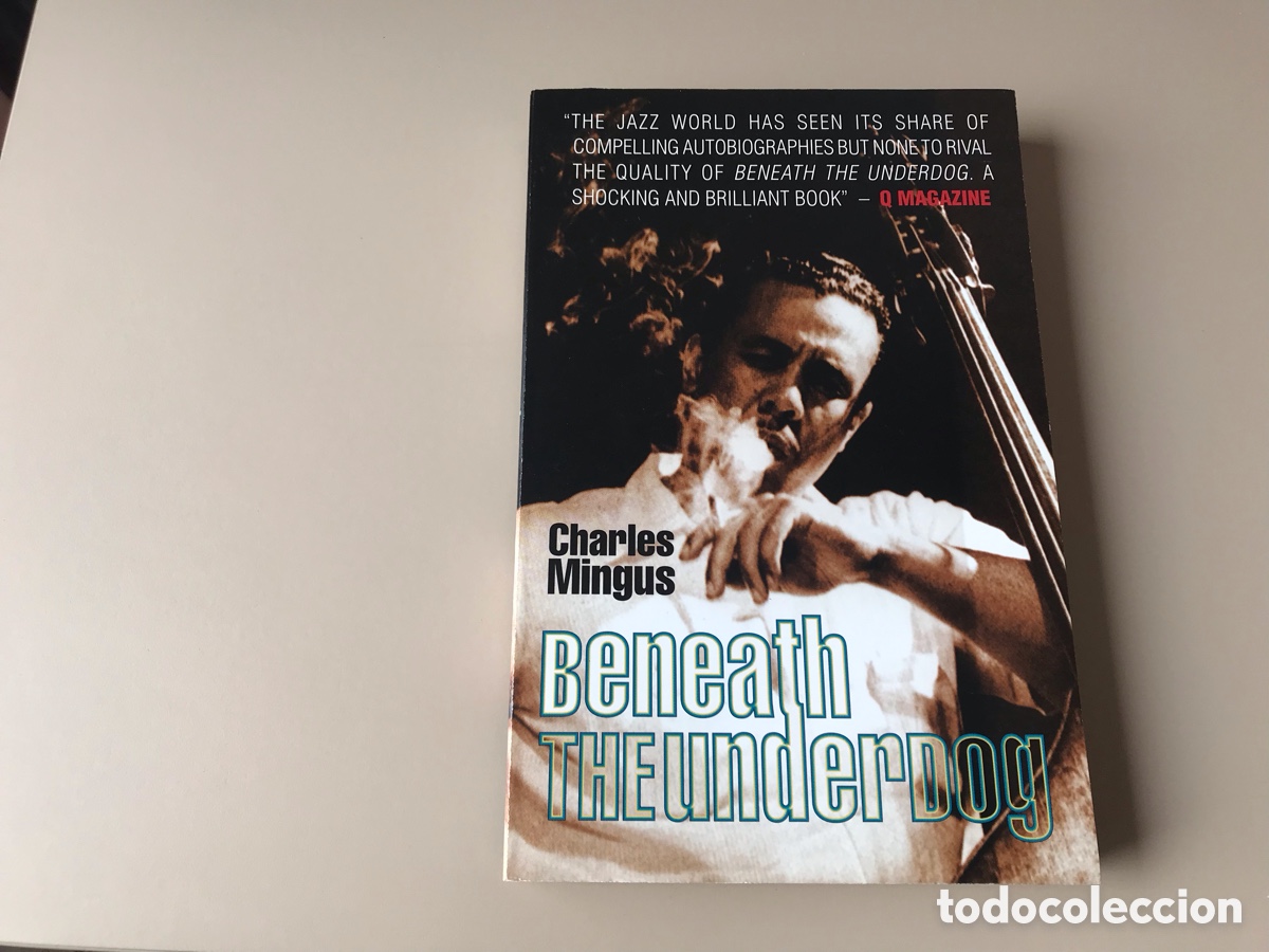 Libros de segunda mano: Beneath the underdog. Charles Mingus. Payback press - Foto 1