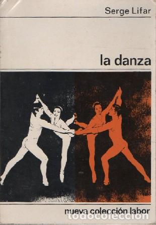 Libros de segunda mano: LA DANZA LIFAR, SERGE A-DANZA-021