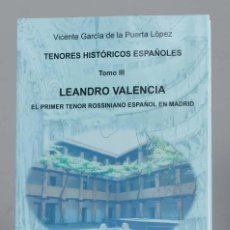 Libros de segunda mano: LEANDRO VALENCIA. VICENTE GARCÍA DE LA PUERTA LÓPEZ