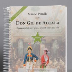 Libros de segunda mano: DON GIL DE ALCALÁ, ÓPERA ESPAÑOLA EN 3 ACTOS, CANTO Y PIANO. PENELLA