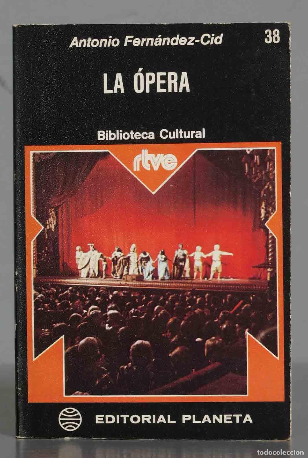 Libros de segunda mano: La &Oacute;pera. Antonio Fern&aacute;ndez-Cid - Foto 1