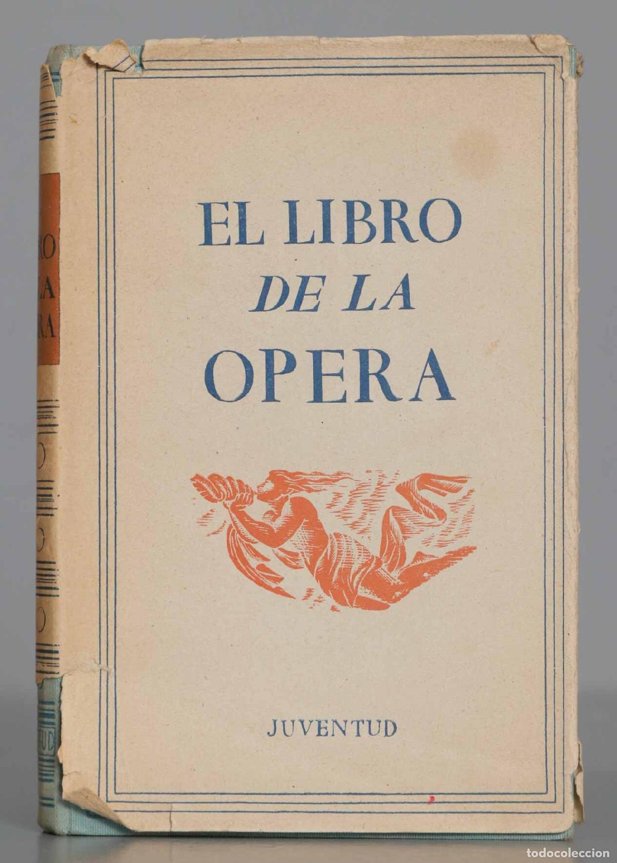 Libros de segunda mano: El libro de la Opera. R&iacute;os Sarmiento. 1943 - Foto 1