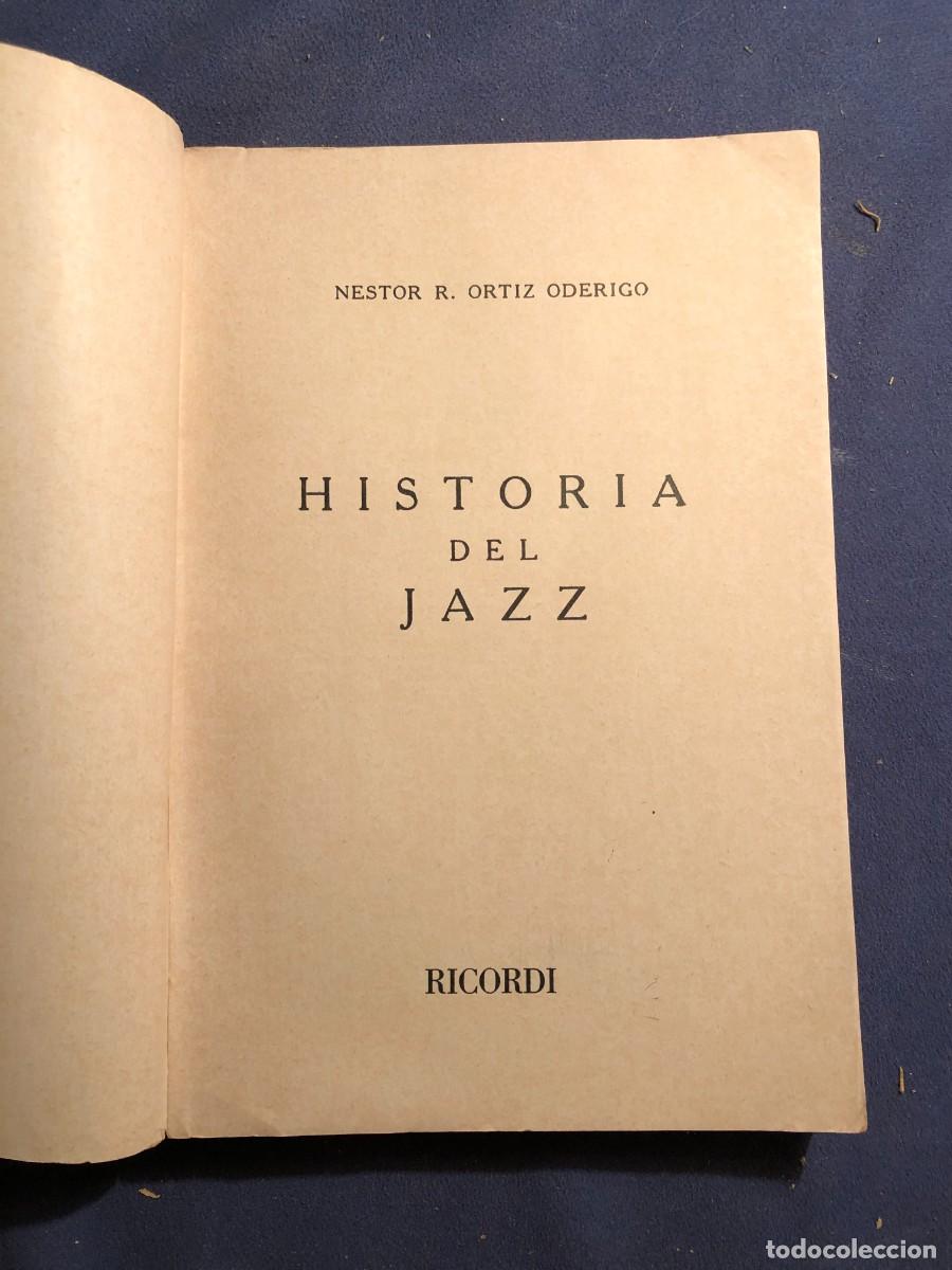 Libros de segunda mano: NESTOR R. ORT&Iacute;Z ODERIGO: - HISTORIA DEL JAZZ - (1980) - Foto 2