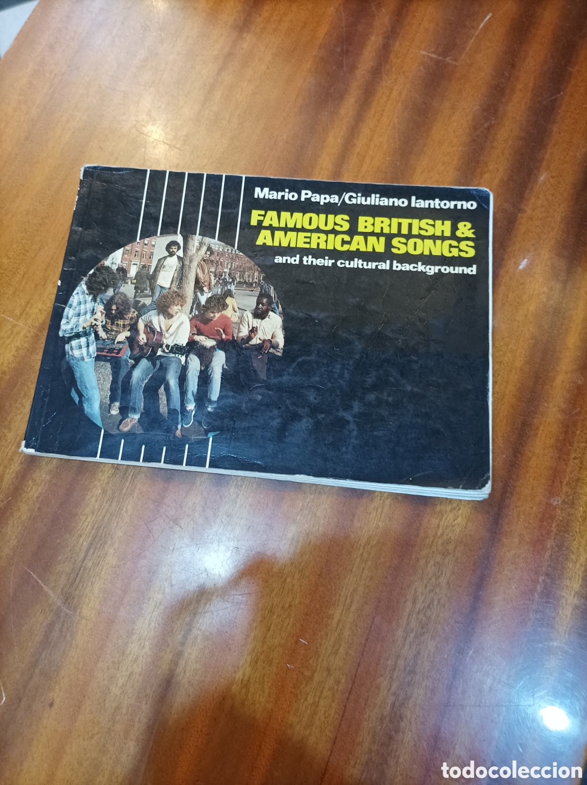 Second hand books: FAMOUS BRITSH & AMERICAN SONGS AND THEIR CULTURAL BACKGROUND .MARIO PAPA/GULIANO LANTORNO. 2 ED1980