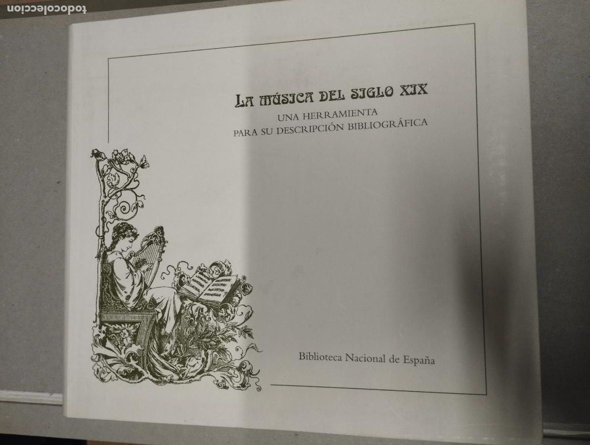 Second hand books: La m&uacute;sica del siglo XIX. Una herramienta para su descripci&oacute;n bibliogr&aacute;fica