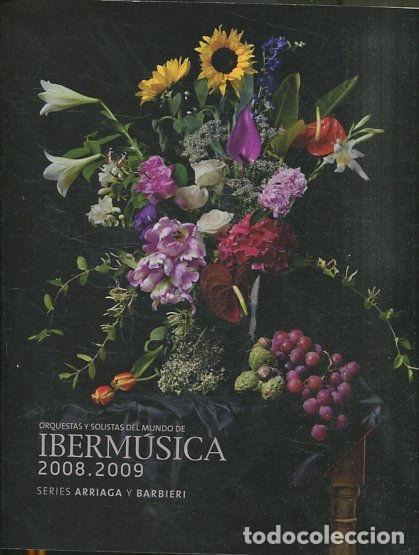 Libros de segunda mano: ORQUESTAS Y SOLISTAS DEL MUNDO DE IBERMUSICA 2008-2009. - VV.AA.