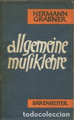 Libros de segunda mano: ALLGEMEINE MUSIKLEHRE. - GRABNER Hermann.