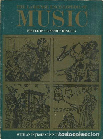 Libros de segunda mano: THE LAROUSSE ENCYCLOPEDIA OF MUSIC. - HINDLEY Geoffrey.