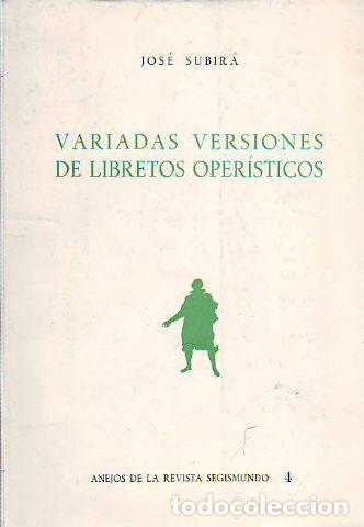 Libros de segunda mano: VARIADAS VERSIONES DE LIBRETOS OPER&Iacute;STICOS. - SUBIR&Aacute; Jos&eacute;. - Foto 1