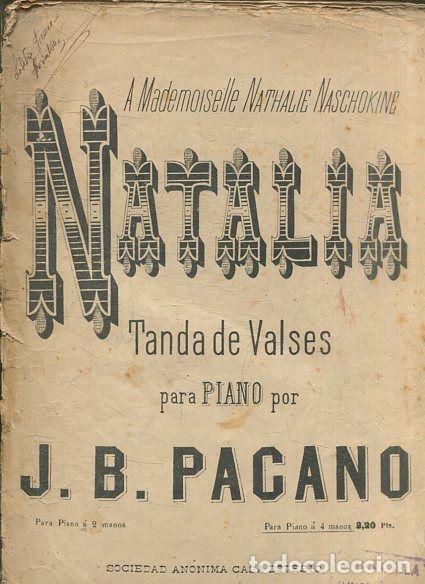 Livros em segunda m&atilde;o: A MADEMOISELLE NATHALIE NASCHOKINE. NATALIA. TANDA DE VALSES PARA PIANO POR J.B. PACANO. - PACANO J.