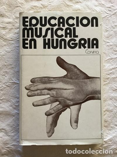 Libros de segunda mano: Educaci&oacute;n musical en Hungr&iacute;a - Foto 1