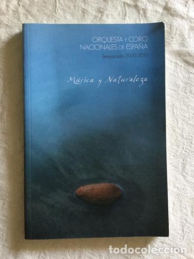 Libros de segunda mano: Orquesta y coro nacionales de Espa&ntilde;a. M&uacute;sica y naturaleza