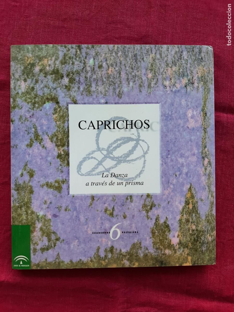 Libros de segunda mano: Caprichos. La Danza a trav&eacute;s de un prisma - Vv. Aa. - Foto 1