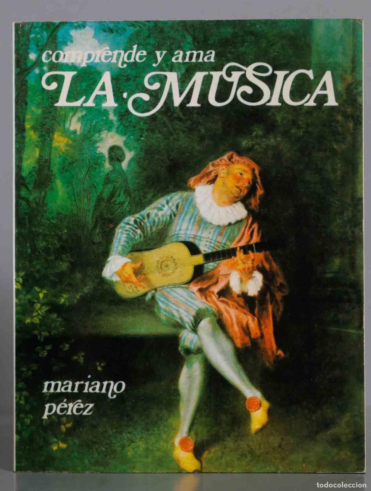 Libros de segunda mano: Comprende Y Ama La M&uacute;sica P&eacute;rez - Foto 1
