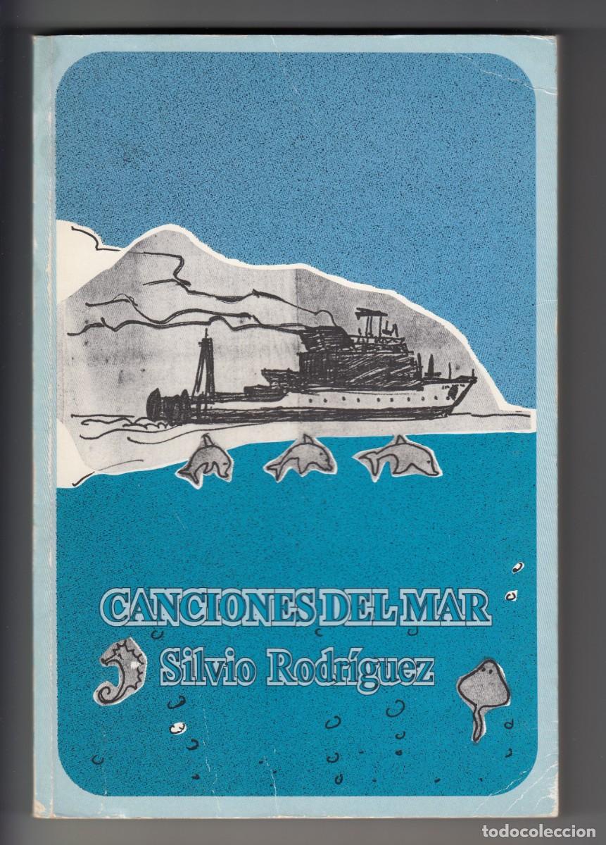 Libros de segunda mano: CANCIONES DEL MAR, SILVIO RODR&Iacute;GUEZ, Env&iacute;o gratis - Foto 1
