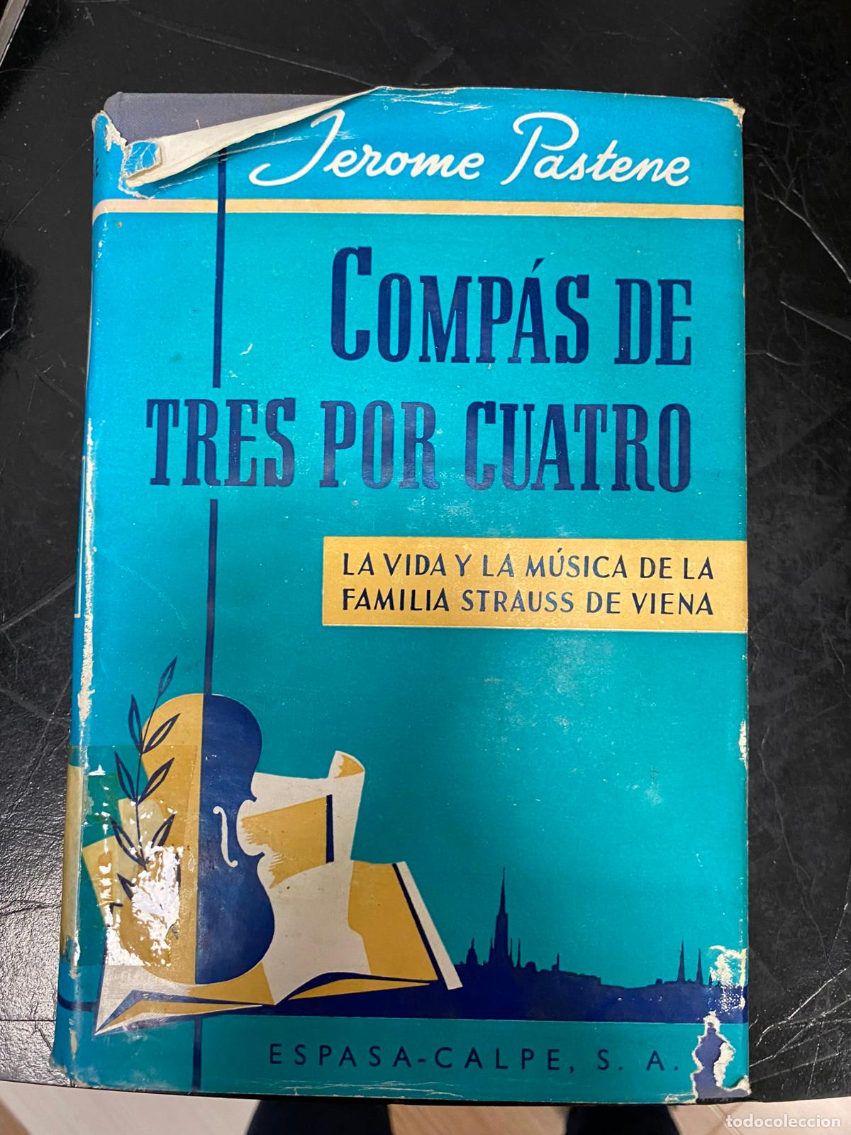 Libri di seconda mano: COMP&Aacute;S DE TRES POR CUATRO. LA VIDA Y M&Uacute;SICA DE LA FAMILIA STRAUSS DE VIENA.