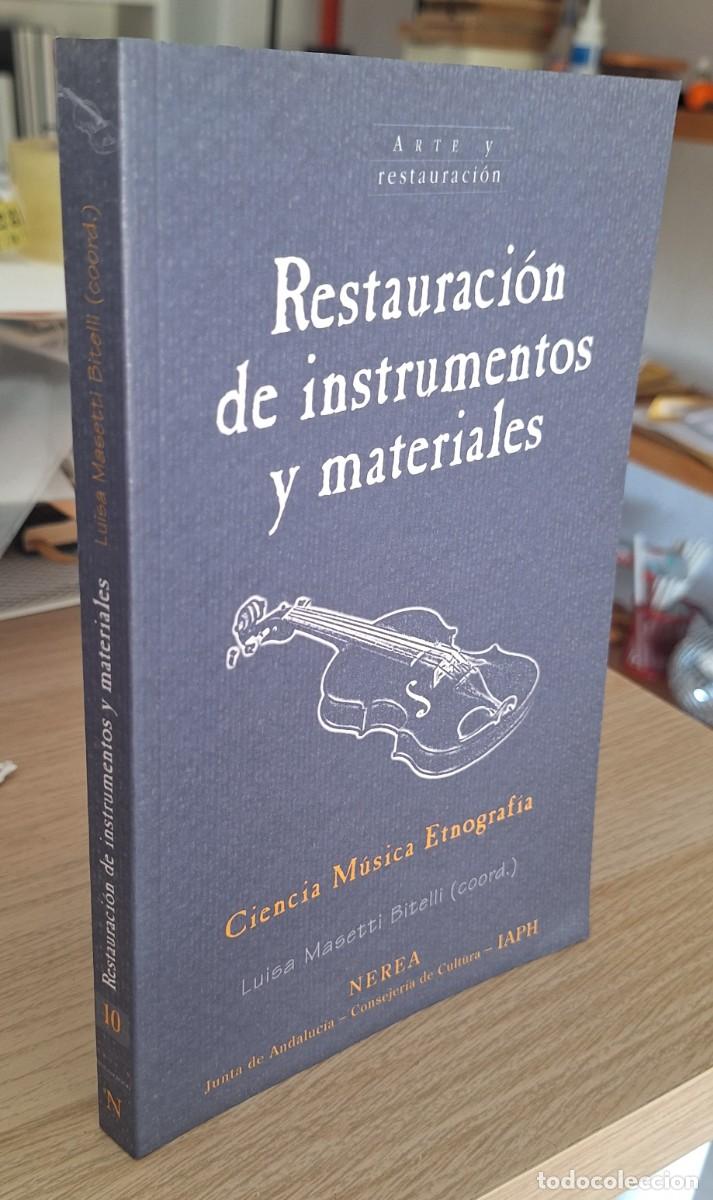 Libros de segunda mano: RESTAURACI&Oacute;N DE INSTRUMENTOS Y MATERIALES - MASETTI BITELLI, L. (COORD.) - Foto 1