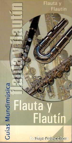 Libros de segunda mano: FLAUTA Y FLAUTIN. GUIA MUNDIMUSICA. - PINKSTERBOER, Hugo.