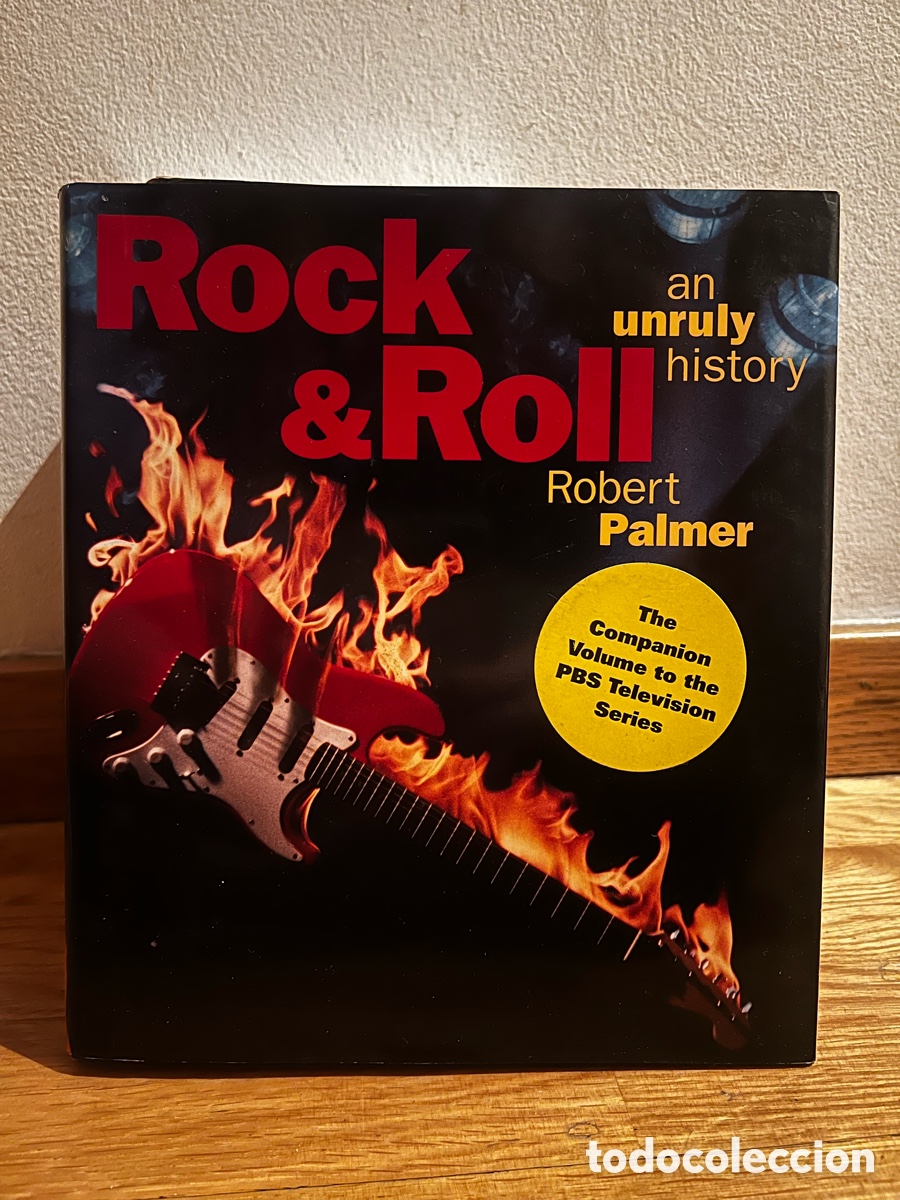 Libros de segunda mano: Rock & Roll Robert Palmer an unruly history - Foto 1