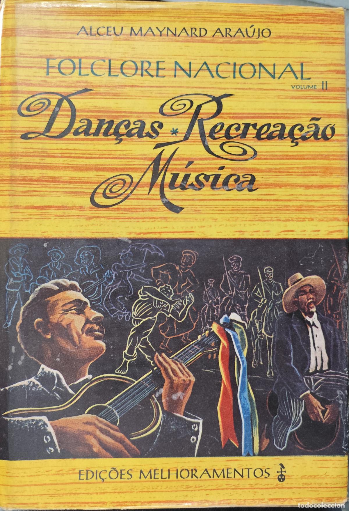 Gebrauchte B&uuml;cher: FOLCLORE NACIONAL II. DAN&Ccedil;AS RECREA&Ccedil;&Atilde;O M&Uacute;SICA. BRASIL. ALCEU MAYNARD ARA&Uacute;JO.