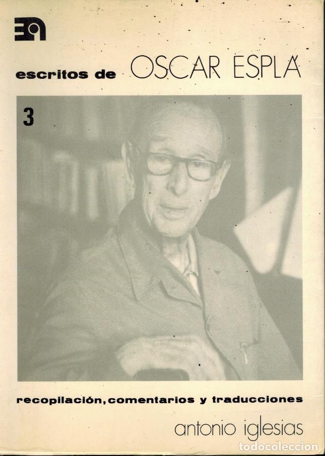 Libros de segunda mano: ESCRITOS DE OSCAR ESPL&Aacute; 3 - Foto 1