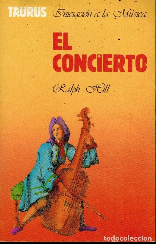 Libros de segunda mano: EL CONCIERTO de ED. TAURUS - Foto 1
