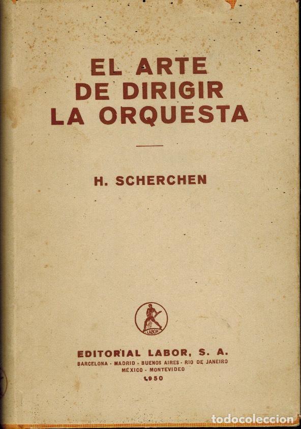 Libros de segunda mano: EL ARTE DE DIRIGIR LA ORQUESTA - Foto 1