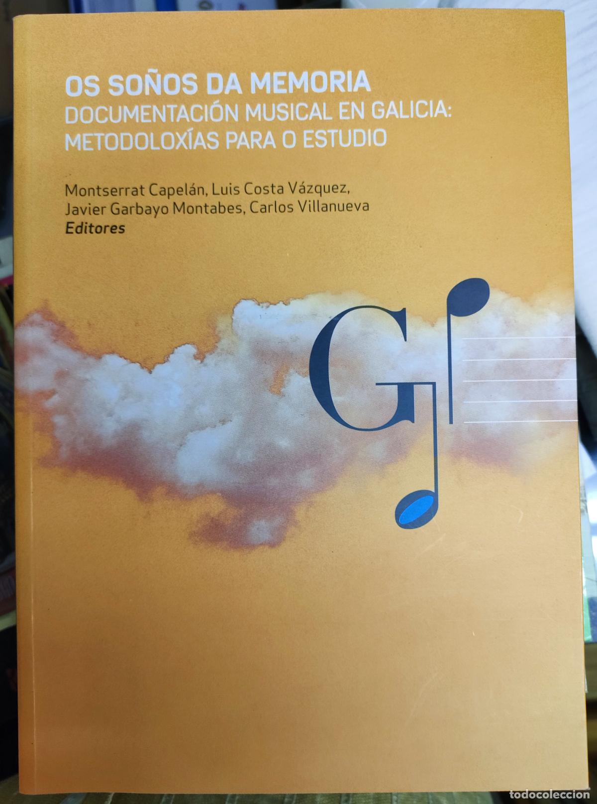 Libri di seconda mano: Capel&aacute;n, Costa, Garbayo, Villanueva. Os so&ntilde;os da memoria. 2012