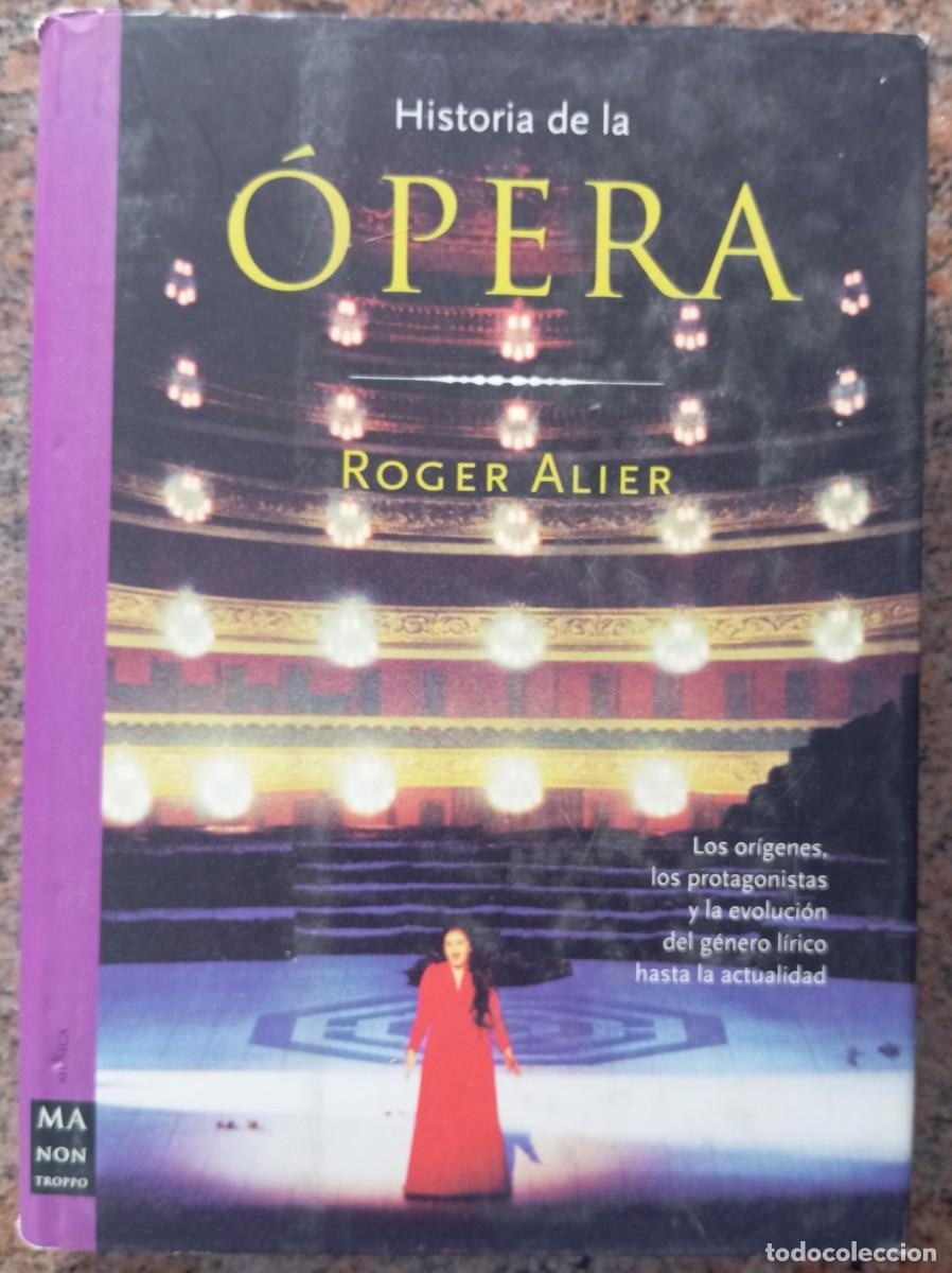Libros de segunda mano: HISTORIA DE LA OPERA - ROGER ALIER - Foto 1