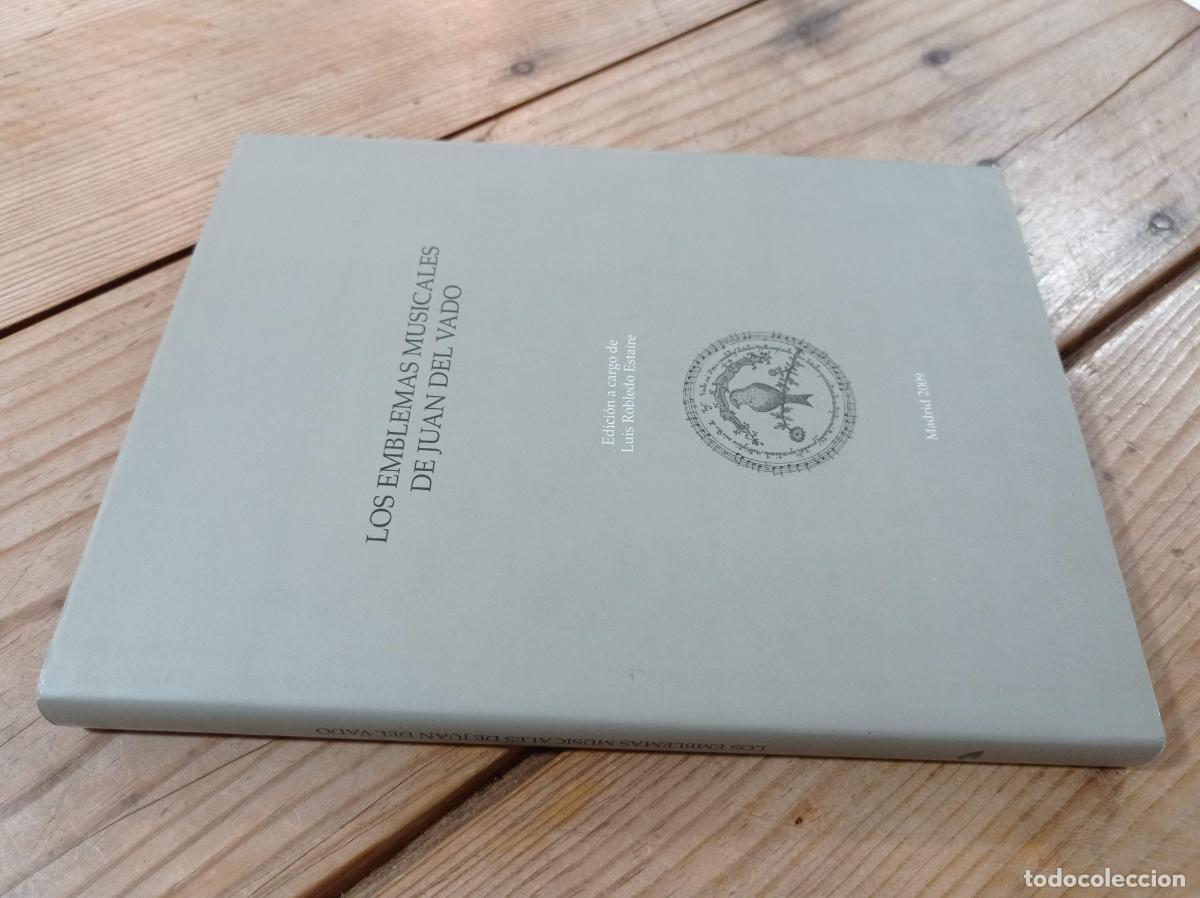 Libri di seconda mano: 2009 - LUIS ROBLEDO ESTAIRE (ED.). Los emblemas musicales de Juan del Vado