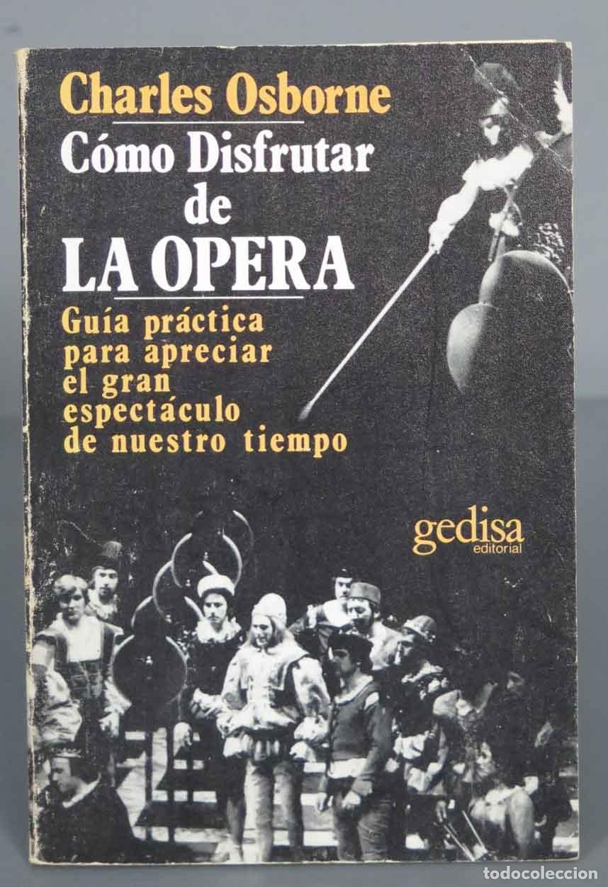 Libros de segunda mano: COMO DISFRUTAR DE LA OPERA Osborne - Foto 1