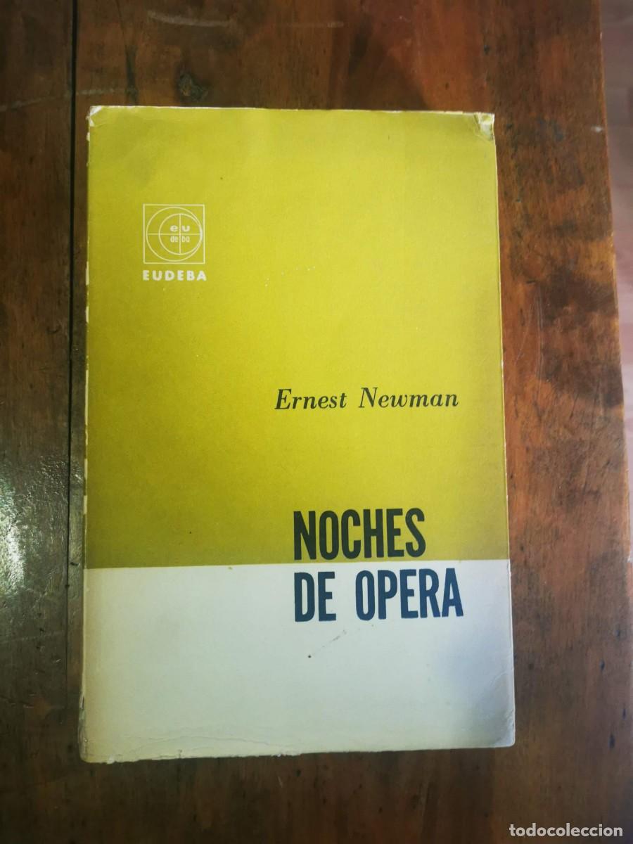 Libros de segunda mano: NEWMAN, Ernest. Noches de &oacute;pera - Foto 1